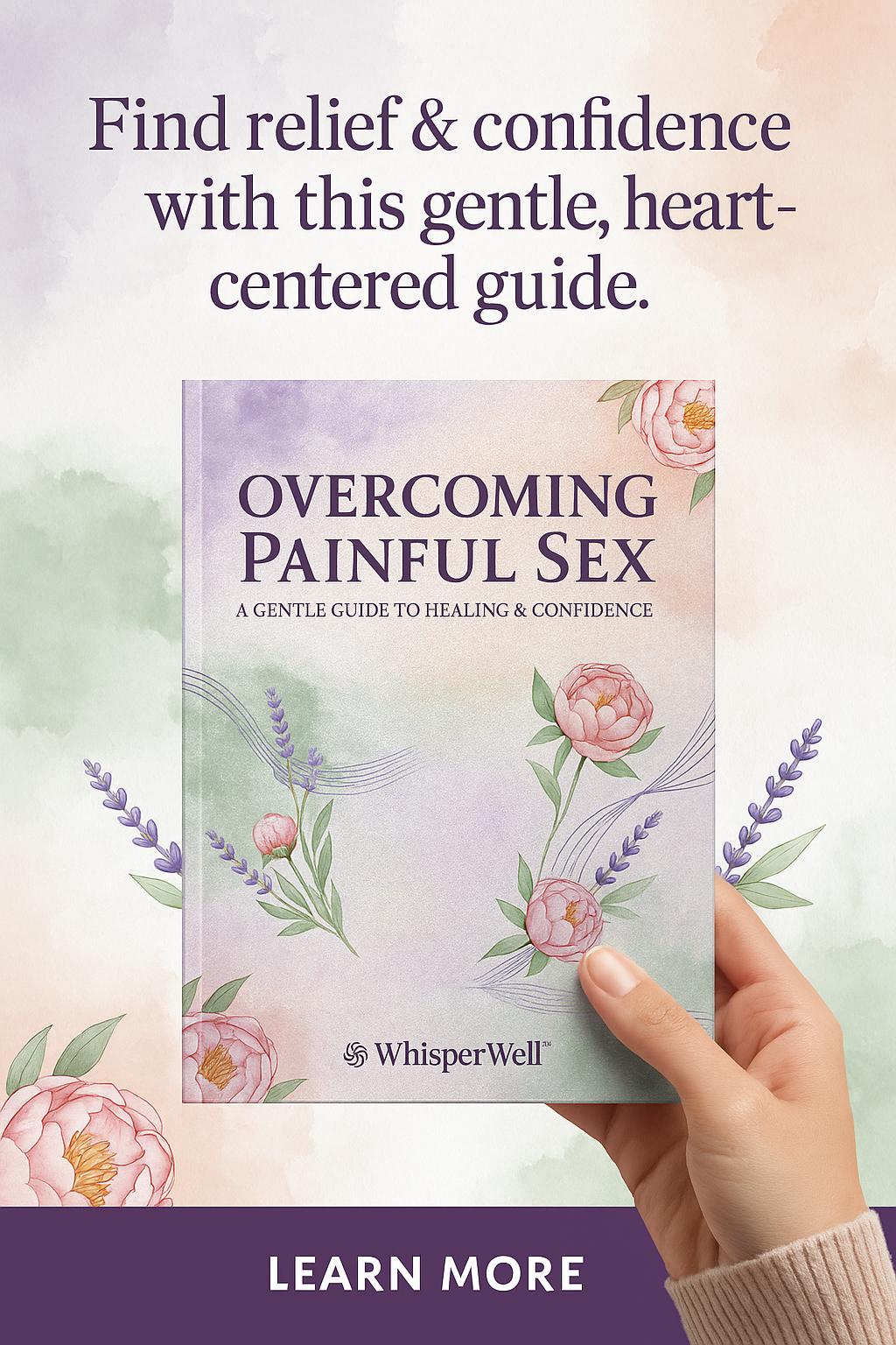 Overcoming Painful Sex: A Gentle Guide to Healing & Confidence